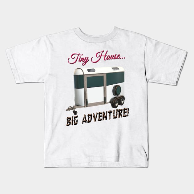 Tiny House Big Adventure Kids T-Shirt by blueversion